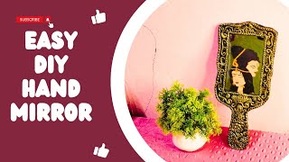 Easy dIY decorative mirror idea/बहुत ही आसान से डेकोरेटिव Hand mirror बनाएं ....