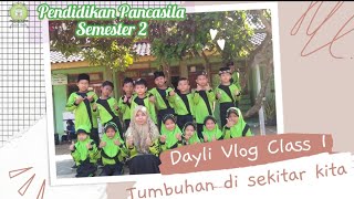 Pendidikan Pencasila Kelas 1 Fase A Semester 2 "Tumbuhan di Lingkungan Sekolahku"