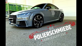 Audi TT RS Von 0 auf Hochglanz! Gebrauchtwagenaufbereitung Die Polierschmiede Dortmund