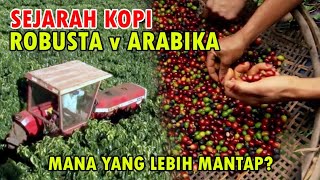 ☕Kopi Arabika dan Robusta, Mana Yang Lebih OK?