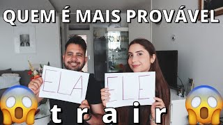 QUEM É MAIS PROVÁVEL DE...? *deu briga* 😂