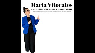 Maria Vitoratos - Careers Educator, Coach & Thought Leader