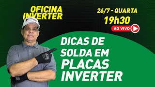 Oficina do Inverter - Soldas em Placas Inverter.