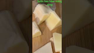 Sườn heo hầm măng rừng