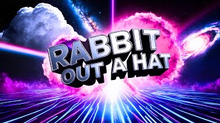 𝗙*𝗞 - Rabbit Out A Hat