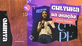 Cultura da oração l Joyce Teixeira