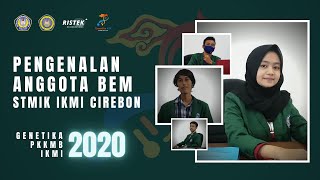 PENGENALAN ANGGOTA BEM STMIK IKMI CIREBON 2020