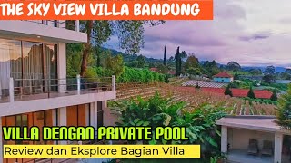 Villa lembang - Pemandangannya Amazing - Review The Skyview Villa Lembang