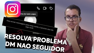 Pessoas Nao Consegue Enviar Mensagem Direct Instagram - Resolva Problema