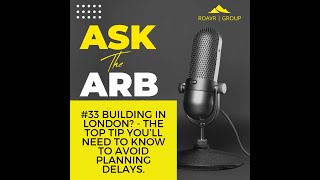 #33 Building In London    The Top Tip You’ll Need To Know To Avoid Planning Delays.