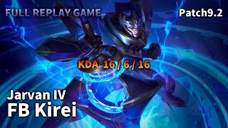 FB Kirei JUNGLE Jarvan IV VS Qiyana Replay S9 / 정글 자르반 4세 VS 키아나 관전 시즌9 - 16/6/16 Patch 9.22 EUW1