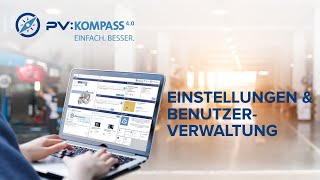 PV:KOMPASS 4.0 Tutorial - Einstellungen & Benutzerverwaltung