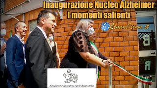 Inaugurazione giardino Alzheimer presso la Fondazione Giovanni Carlo Rota - I momenti salienti