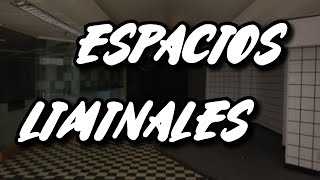 imágenes que son extrañamente familiares pero inquietantes | espacios liminales