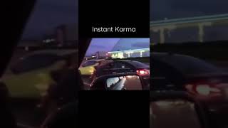 Wow! Instant Karma