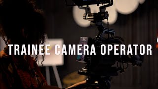 Trainee Camera Operator (Technical) - Role Description