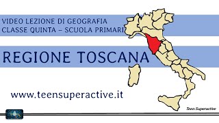 LA REGIONE TOSCANA   VIDEO LEZIONE DI GEOGRAFIA   SCUOLA PRIMARIA