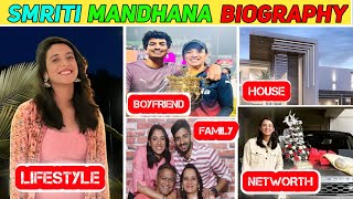 SMRITI MANDHANA BIOGRAPHY 2024, LIFESTYLE, FAMILY, INCOME, BOYFRIEND,CAREER, RECORDS & FULL DETAILS