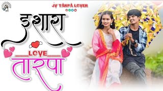 इशारा__❤️__ISHARA || 💕__LOVE__💕_TARPA_ || GAVTHI_TARPA_LOVER_2024 #तारपा @JV TARPA LOVER