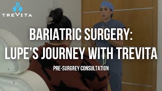 Bariatric Surgery Journey: Lupe's Consultation in Mexico