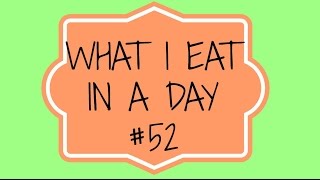 WHAT I EAT IN A DAY #52 | Cosa mangio in un giorno #52 | TAG - SugarDany89