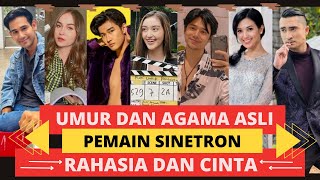 INILAH UMUR DAN AGAMA ASLI PEMAIN RAHASIA DAN CINTA RCTI