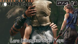 Dibungkus Suku Maya - Shadow Of The Tomb Raider Part8