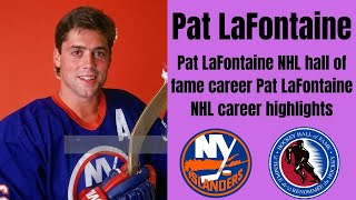 Pat LaFontaine NHL hall of fame career | Pat LaFontaine NHL career highlights