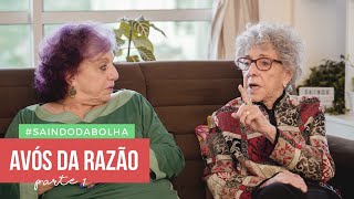 VELHO TÁ CANSADO? | #saindodabolha com Avós da Razão | O Poder da Gravata