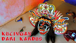 barongan kucingan dari full kardus