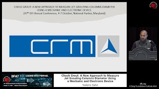 DFI47 MSSP Expo: CRM Srl - A New Approach to Measure Jet Grouting Columns Diameter Using Check Grout