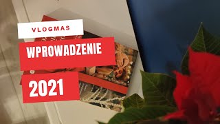 #vlogmas 2021 dzień 1