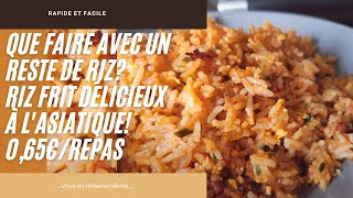 QUE FAIRE AVEC UN RESTE DE RIZ?RIZ FRIT DÉLICIEUX À L'ASIATIQUE🍚🍛0.65€/REPAS N°33