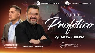 CULTO PROFÉTICO - 19h30 - 05/06/2024 - QUARTA-FEIRA