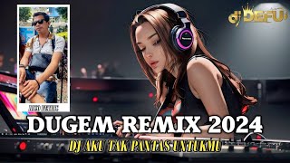 DUGEM FUNKOT TERBARU ‼️ DJ AKU TAK PANTAS UNTUKMU NEW DJ DEFU 2024