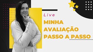 Live - Minha avaliação passo a passo