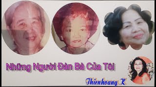 Những Người Đàn Bà Của Tôi/ Phạm Công Lý/ Diễn Đọc Thiên Hoàng