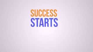 Success Starts Here!