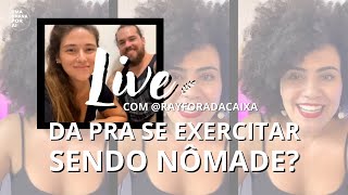 EXERCÍCIO FÍSICO + ROTINA CHEIA DE COMPROMISSOS, COMO FAZER DAR CERTO? - Live com @rayforadacaixa