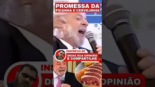 Lula acabou com a ALEGRIA🤥#lula #bolsonaro #picanha #cerveja #viralshorts #shorts