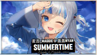 Nightcore - Summertime (麦吉_Maggie x 盖盖Nyan) [Nyanko & Beninoki Remix] II Lyrics