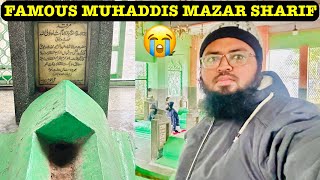 Famous Muhaddis Mazar Sharif || Hazrt Shah Waliullah Muhaddis Dehlawi Mazar|| Nawaz Rashadi Vlogs