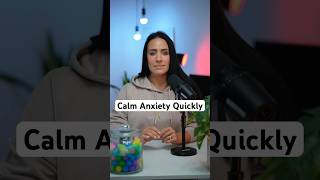 Calm Anxiety Quickly