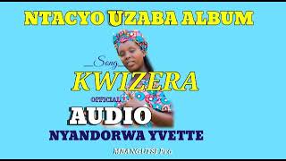 Kwizera by yvette nyandorwa (official audio) 2021