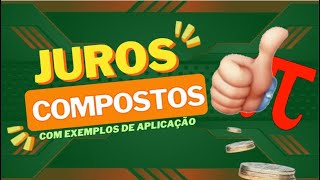 Juros Compostos - com exemplos resolvidos