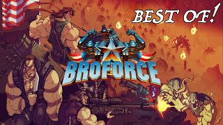 Best of! Broforce