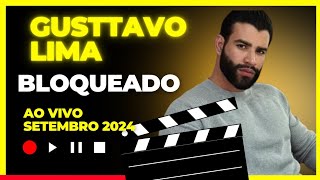 Gusttavo Lima - Bloqueado - ao vivo setembro 2024