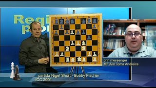 Emisiunea 282 Regi și Pioni - "Partida Nigel Short - Bobby Fischer (ICC 2001) "