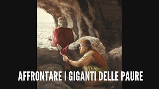 Affrontare i giganti delle paure