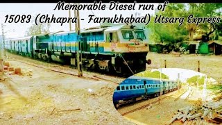 Memorable Diesel run of 15083 Utsarg Express | Last Diesel run 15083 of Utsarg Express